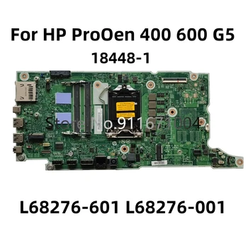Для HP ProOen 400 600 G5 Материнская плата AIO L68276-601 L68276-001 L49682-001 18448-1 Q370 UMA LGA1151 8th 9th DDR4 100% Протестирована
